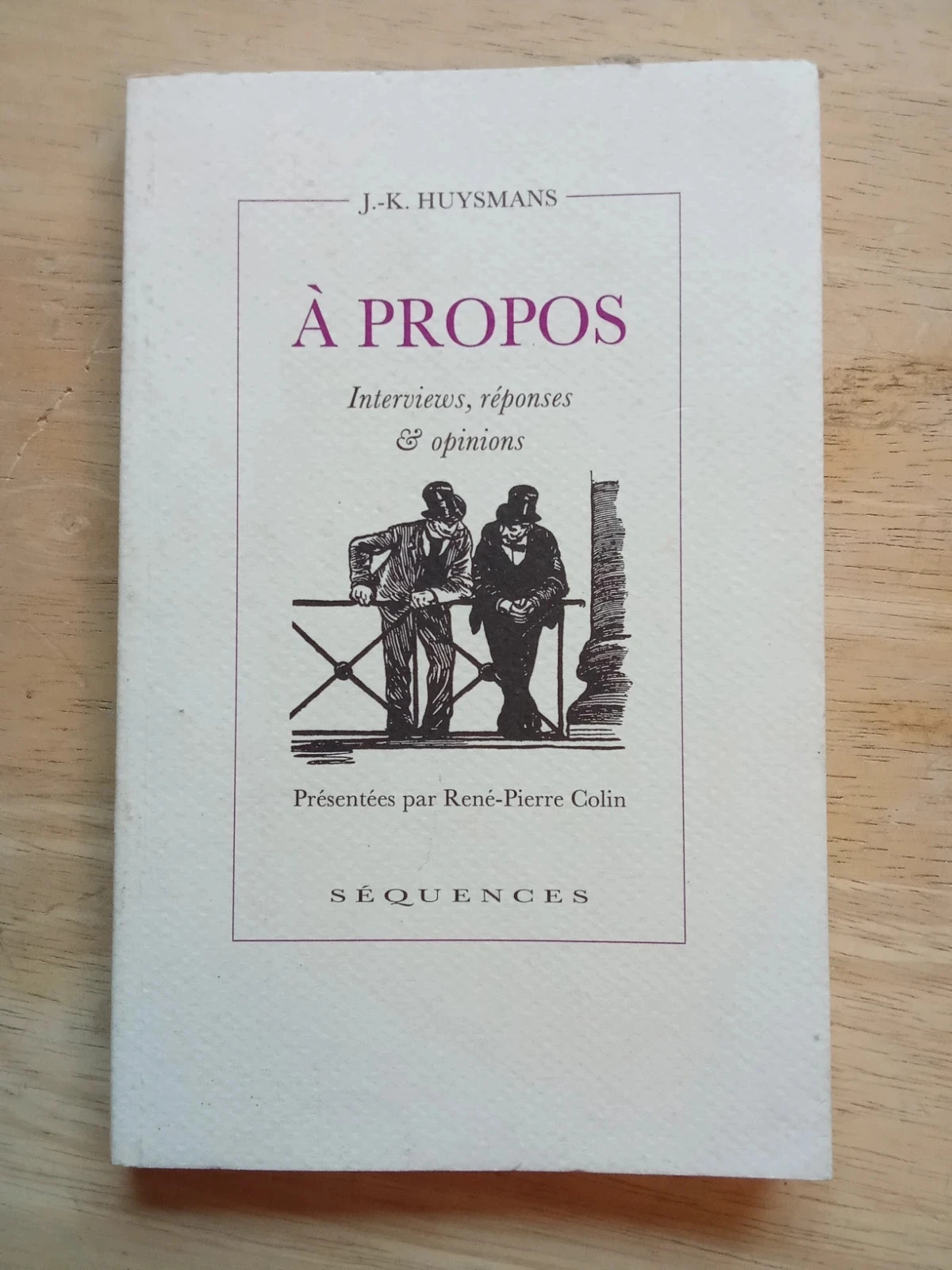 J.-K. Huysmans, A propos